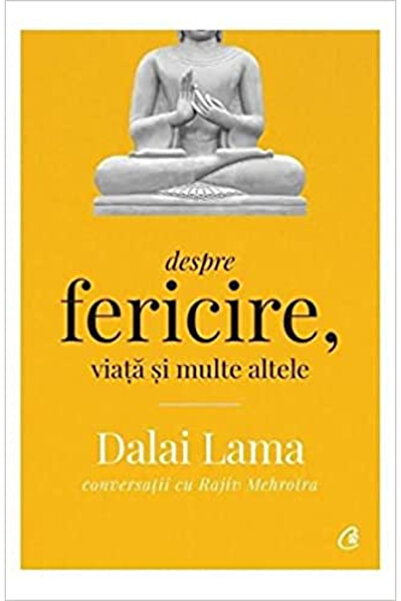 Editura Curtea Veche Dalai Lama. About Happiness, Life and Many Others 2nd Ed...