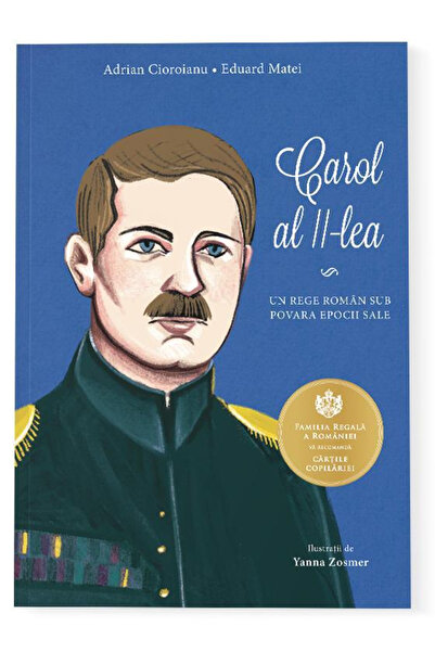 Editura Curtea Veche Carol II - The King. A Romanian King Under the Burden of...