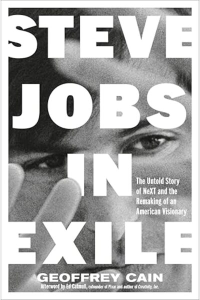 Portfolio Steve Jobs In Exile The Untold Story Of Next And The Remaking Of An...