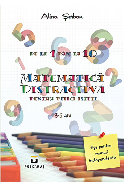 Editura Prestige Matematica distractiva pentru pitici isteti