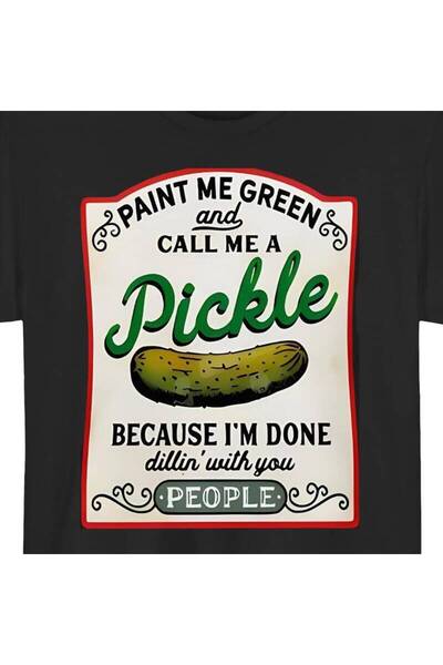 1001 Line Men'S Funny Graphic T-Shirt Paint Green Call Me Pickle Saying Light...