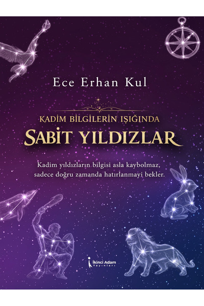 İkinci Adam Yayınları Kadim Bilgilerin Işığında Sabit Yıldızlar - Astroloji K...