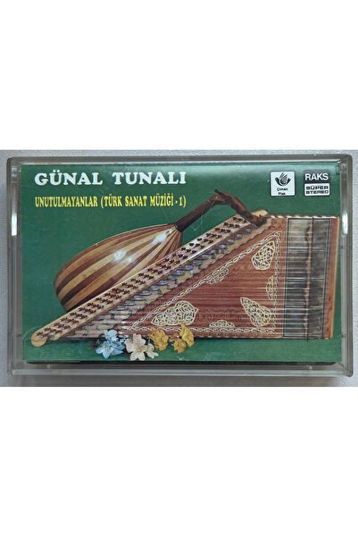 RAKS MÜZİK YAPIM Günal Tunalı Unutulmayanlar (Turkish Art Music 1) Cassette