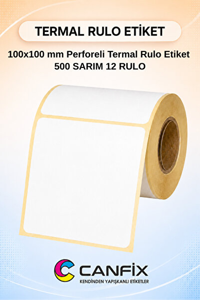 Canfix 100x100 mm Perforeli Termal Rulo Etiket | Kolay Kopar Kargo Etiketi | ...