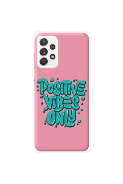Other Samsung A72 Positive Vibes Only Pink Colored Silicone TPU Θήκη