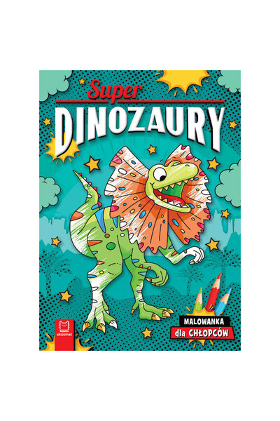 AKSJOMAT Carte de colorat Superdinozauri pentru baieti, in limba poloneza, fo...