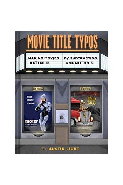 Chronicle Books Movie Title Typos: Making Movies Better by Subtracting One Le...