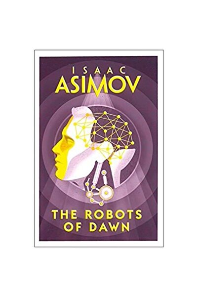 Generic (Unbranded) Asimov: Robot - Robots Of Dawn