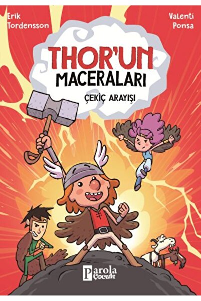 PAROLA ÇOCUK Thor'un Maceraları Çekiç Arayışı