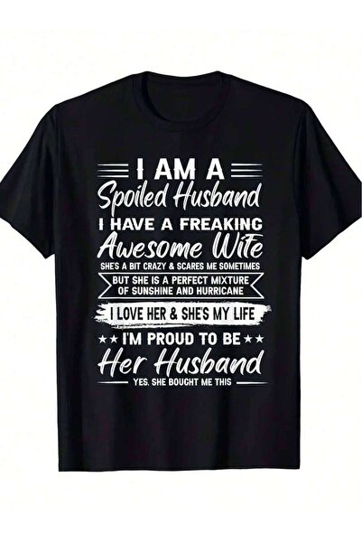 21JNRY I'a Spoiled Husband, I Have A Wife-Shirt, Unisex Cotton Casual Crew Ne...