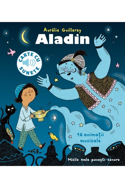 Cartex Carte cu sunete. Aladin - Aurelie Guillerey