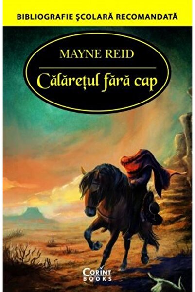 Corint Calaretul fara cap - Mayne Reid