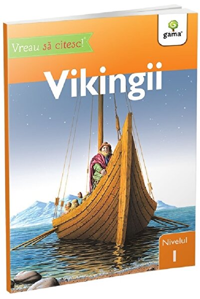 Gama Vreau sa citesc! Nivelul 1. Vikingii