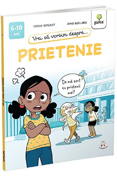 Gama Vrei sa vorbim despre prietenie - Carine Simonet, Anne Guillard