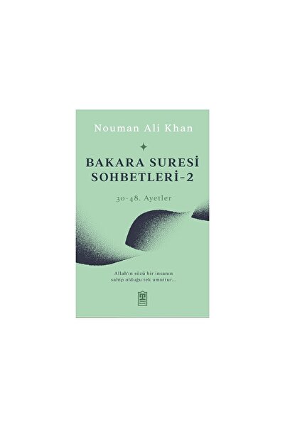 Timaş Yayınları Bakara Suresi Sohbetleri 2 - Nouman Ali Khan 2023