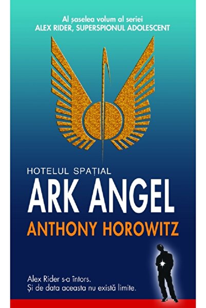 Rao Hotelul spatial Ark Angel - Anthony Horowitz