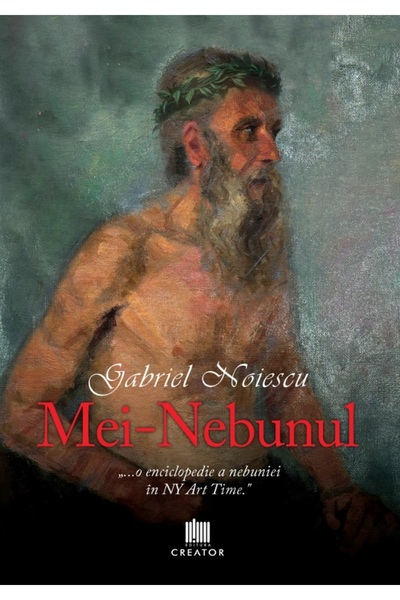 Editura Creator Mei-nebunul - Gabriel Noiescu