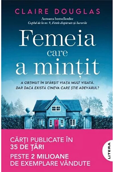 Litera Femeia care a mintit - Claire Douglas