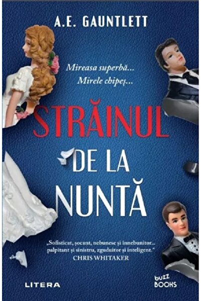 Litera Strainul de la nunta - A.E. Gauntlett