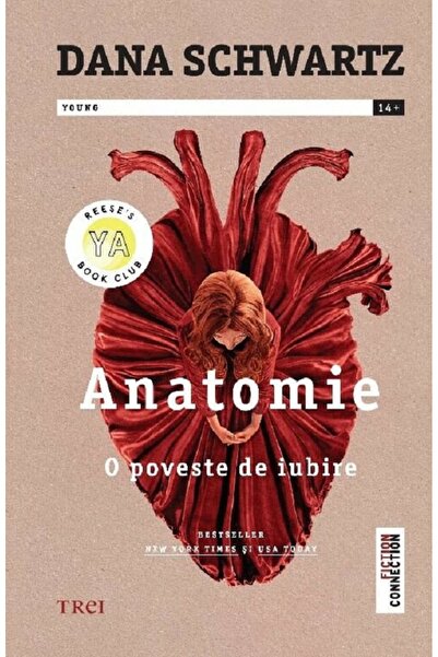 Trei Anatomie. O poveste de iubire - Dana Schwartz