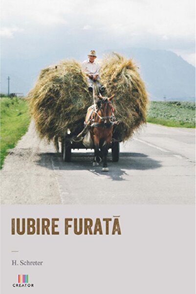 Editura Creator Iubire furata - H. Schreter