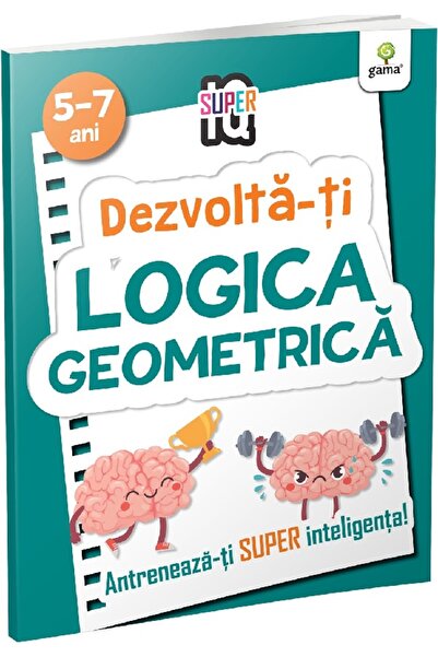 Gama Dezvolta-ti logica geometrica 5-7 ani. Super IQ