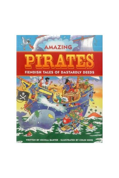 Anness Publishing Perils of Pirates and Other Dastardly Deeds