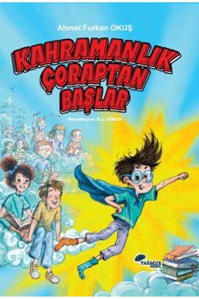 Yağmur Çocuk Yağmur Kahramanlık Çoraptan Başlar