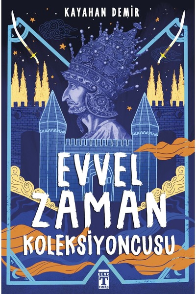 Timaş Çocuk EVVEL ZAMAN KOLEKSİYONCUSU / KAYAHAN DEMİR