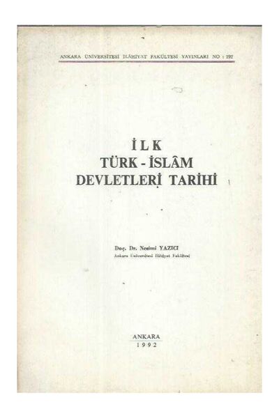 Kişisel Yayınlar İLK TÜRK-İSLAM DEVLETLERİ TARİHİ NESİMİ YAZICI İKİNCİEL KOLE...