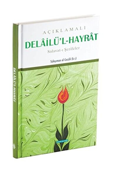 Semerkand Yayınları AÇIKLAMALI DELAİLÜL HAYRAT CİLTLİ: Salavat-ı Şerifeler