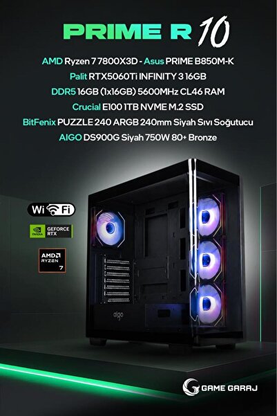 Game Garaj Prime R10 AMD R7 7800X3D 16GB RTX5060Ti 16GB RAM 1TB SSD 240mm Sıv...