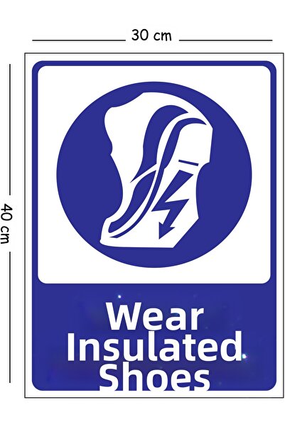 Mayeka Metal Insulator Wear Shoe 30X40 cm A3 Warning Work Safety Sign