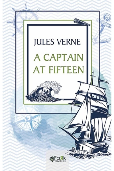 Fark Yayınları A Captain At Fifteen