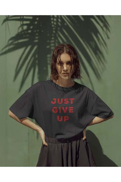 buzagi tasarım ürünleri Just Give up Unisex Black Oversize T-Shirt