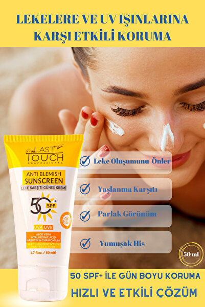 LAST TOUCH Spf 50+ Leke Karşıtı Yüksek Korumalı Yüz ve Vücut Güneş Kremi 50 ml