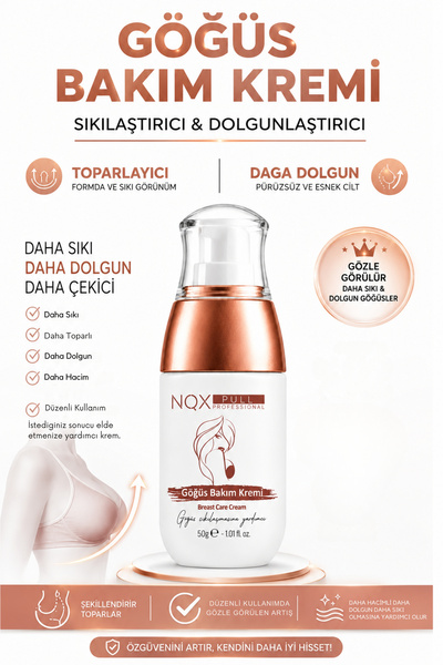 NQX PULL Gögüs Dikleştirmeye ,büyütme Toparlamaya Yardımcı Bakım Kremi E50g