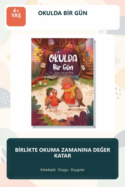 Abm Yayınevi Okulda Bir Gün Hikaye Kitabı - 4 Yaş Üzeri Çocuklar Için Eğitici...