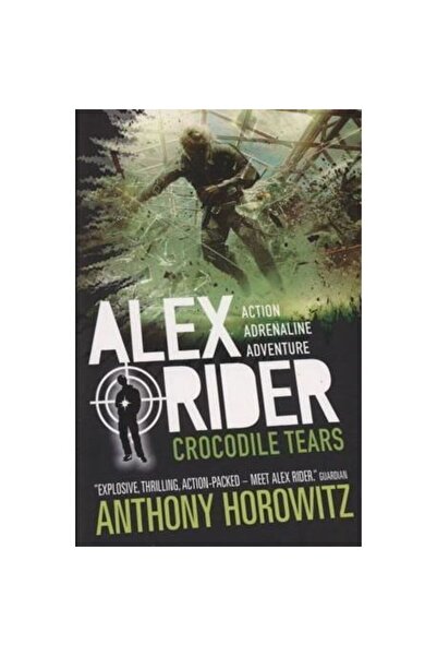 Walker Books Alex Rider Mission 8: CROCODILE TEARS, ANTHONY HOROWITZ