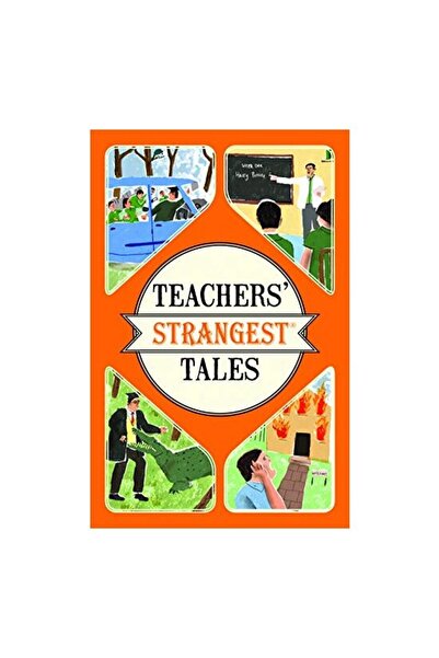 Pavilion Books Teachers' Strangest Tales