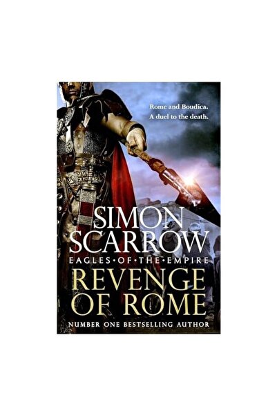 Headline Publishing Group Scarrow: Revenge Of Rome (Eagles Of The Empire 23)