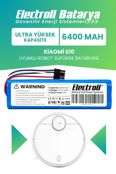 ELECTROLL Xiaomi S10 Uyumlu Batarya (ULTRA YÜKSEK KAPASİTE) 6400mah Pil Robot...