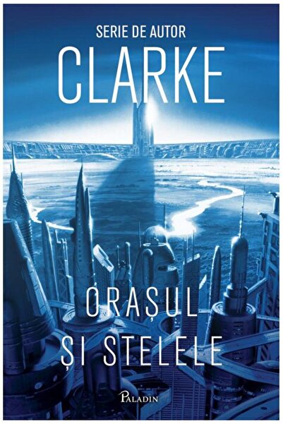 Editura Paladin Orașul și stelele #1