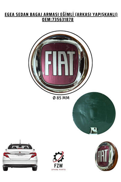 FZW FIAT EGEA SEDAN BAGAJ ARMASI Ø 85mm ÇAP (AMBLEM-LOGO) (735631878)