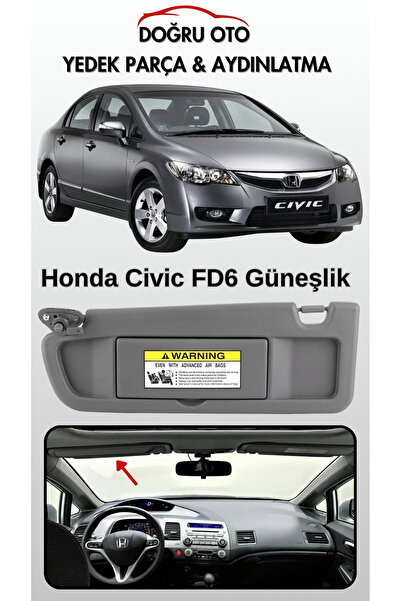 DOĞRU TİCARET AUTO PARTS Honda Civic FD6 Ön SOL Güneşlik GRİ Renk 2006-2011