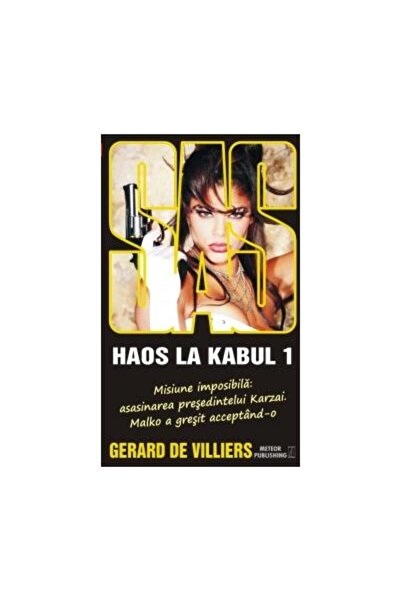 Editura Meteor Press SAS 138: Haos la Kabul vol. I, Gerard de Villiers