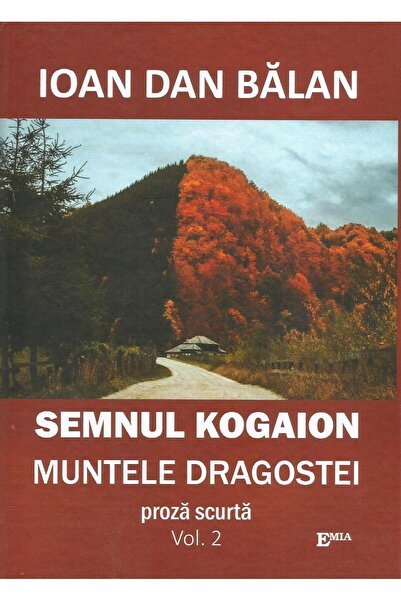 Editura Emia Semnul Kogaion. Volumul 2. Muntele dragostei, Ioan
