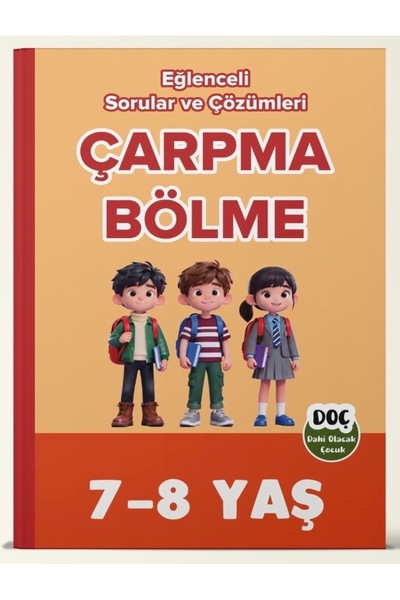 Dahi Olacak Çocuk Yayınları 7-8 Yaş Eğlenceli Çarpma-Bölme Soruları ve Çözümleri