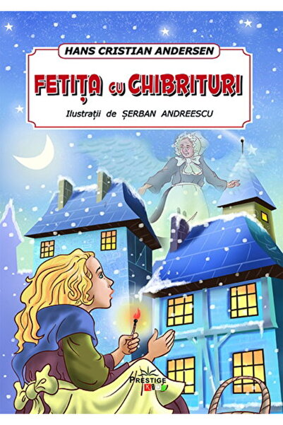 Prestige Fetița cu chibrituri – Carte de povești ilustrată, broșată, 16 pagin...