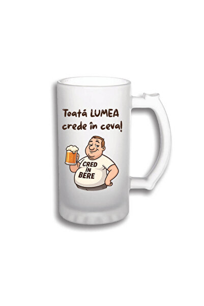 peGiftuiala Halbă bere personalizată 500 ml – „Toată lumea crede în ceva”
